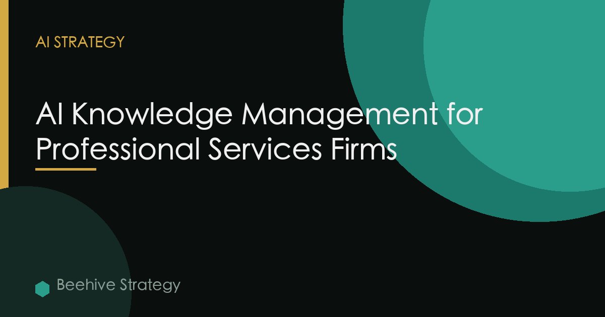 AI Knowledge Management for Professional Services Firms