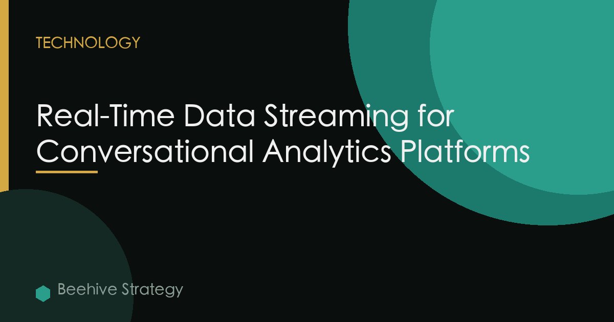 Real-Time Data Streaming for Conversational Analytics Platforms