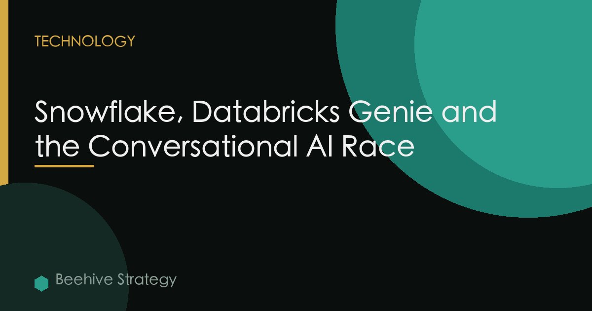 Snowflake, Databricks Genie and the Conversational AI Race