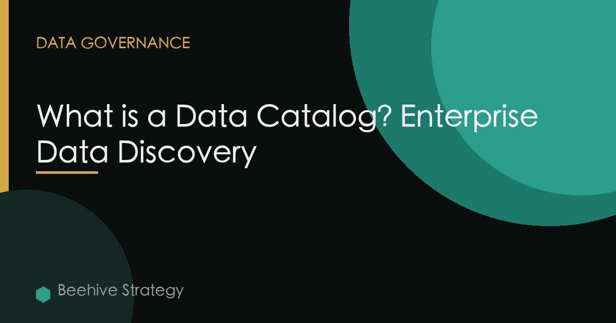 What is a Data Catalog? Enterprise Data Discovery